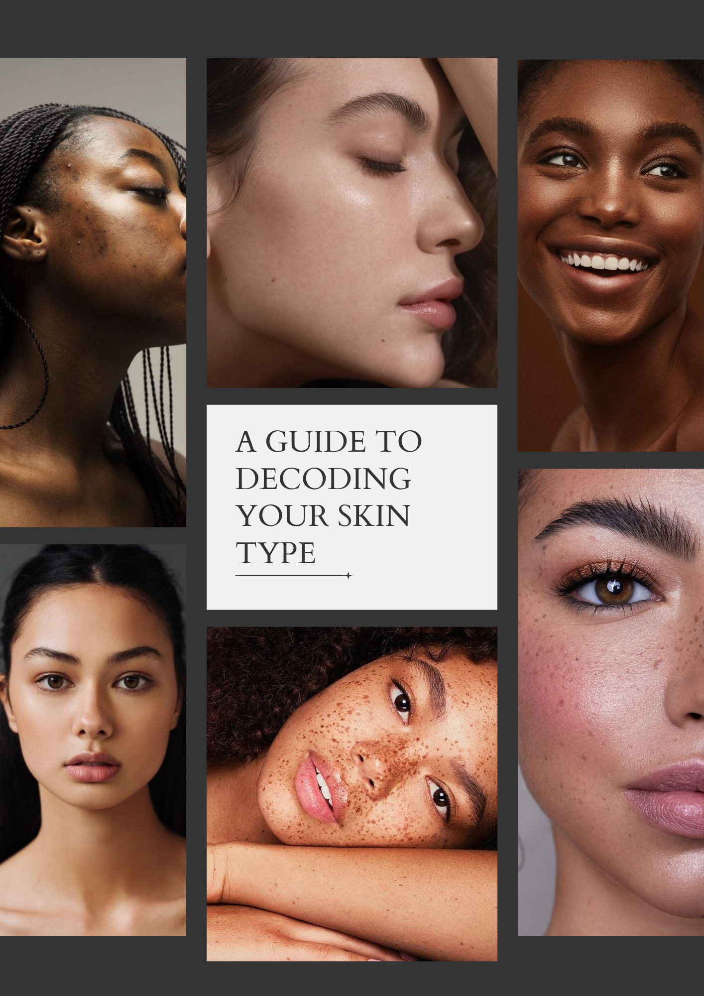 Decoding Your Skin: A Guide to Determining Your Skin Type